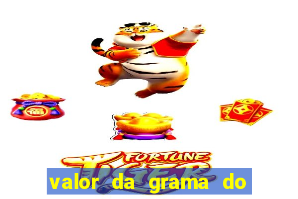 valor da grama do ouro em porto alegre